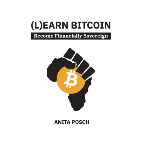 (L)earn Bitcoin: Become Financially Sovereign - Paperback