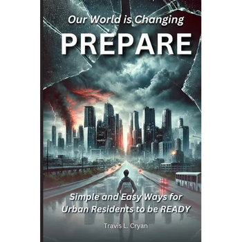 Prepare: Our World is Changing. Simple and easy ways for urban Residents to be READY.