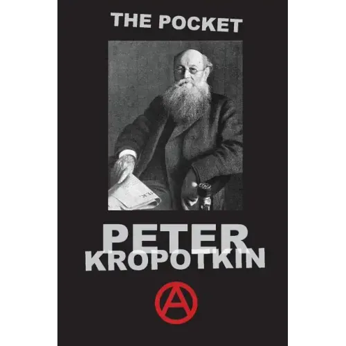 The Pocket Peter Kropotkin