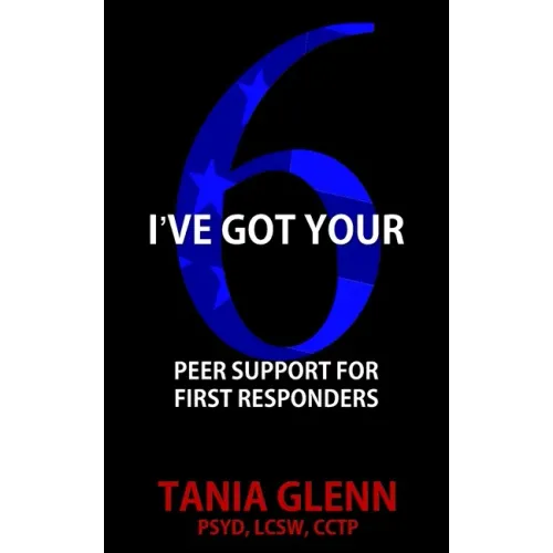 I've Got Your Six: Peer Support for First Responders