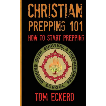 Christian Prepping 101: How To Start Prepping