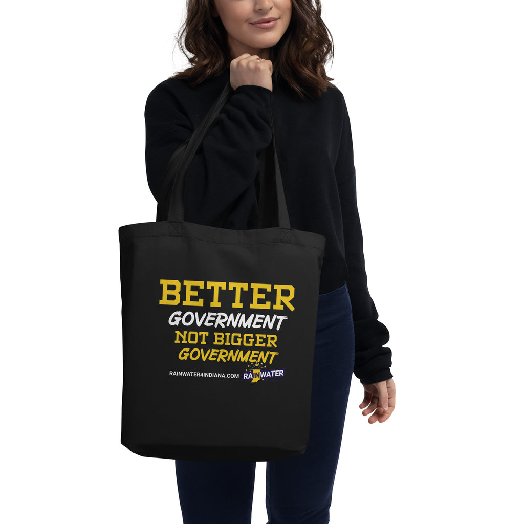 Better Government not Bigger Government Eco Tote Bag