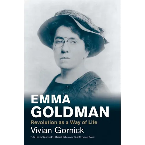 Emma Goldman: Revolution as a Way of Life