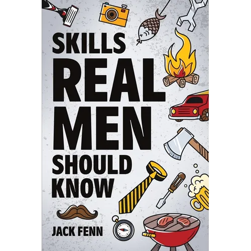 Skills Real Men Should Know