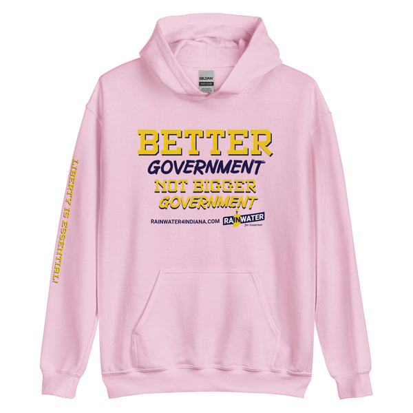 Better Government not Bigger Government - Rainwater for Indiana Unisex Hoodie