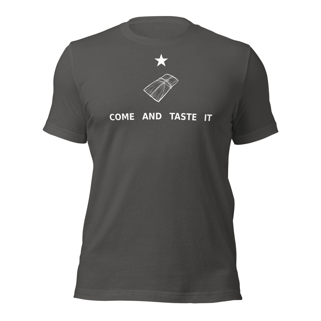 Come and Taste it Tamale T-Shirt