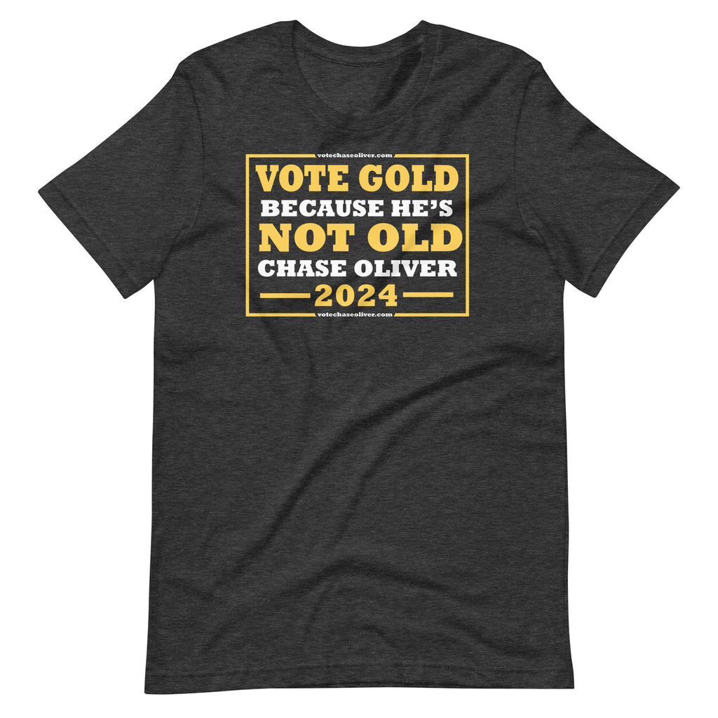 VOTE GOLD NOT OLD - Chase Oliver Unisex t-shirt