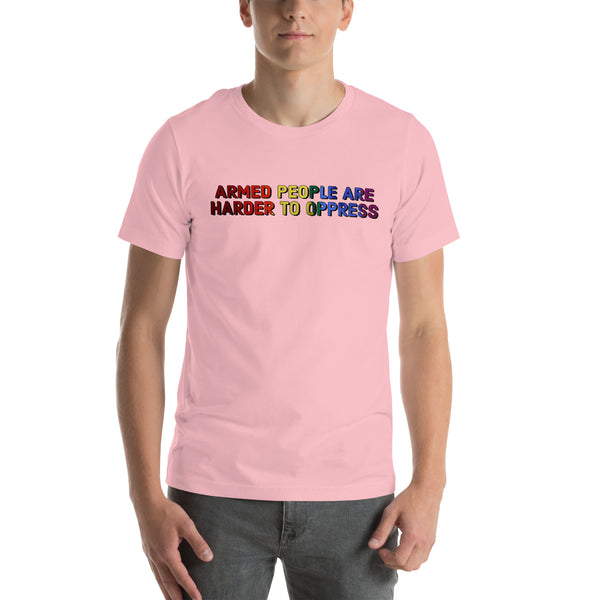 Armed People are Harder to Oppress - LGBT Unisex t-shirt