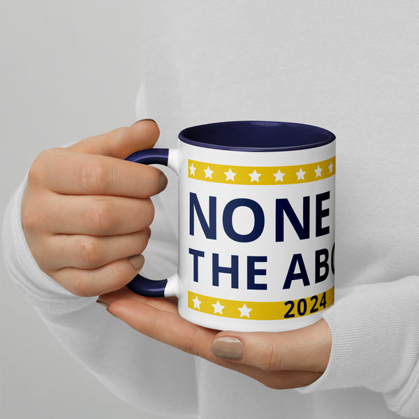 None of the Above Mug with Color Inside