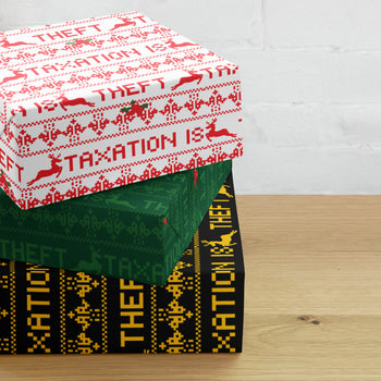 Taxation is theft Christmas Holiday Wrapping paper sheets - Proud Libertarian - Proud Libertarian