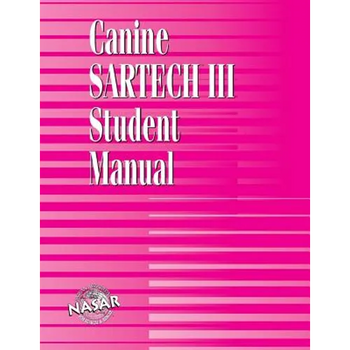 Canine SARTECH Workbook: Canine SARTECH III Student Manual