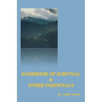 Handbook of Survival and Other Essentials