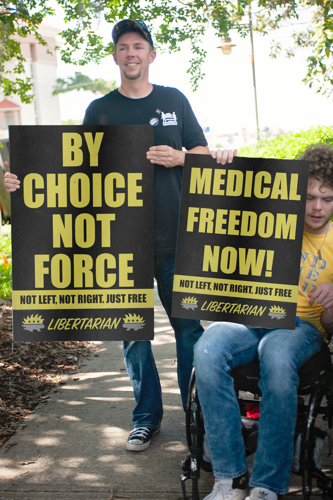 Medical Freedom Now - Profits for Protests Youth Sign (18" x 24") - Proud Libertarian - Profits for Protests