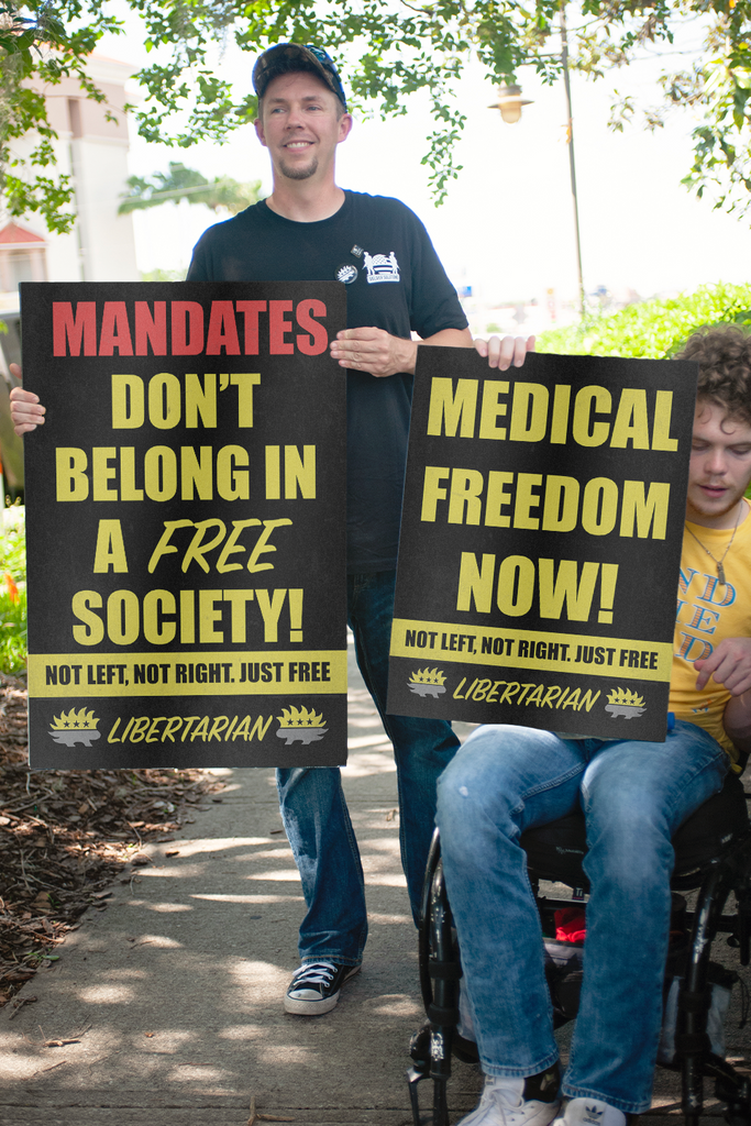 Mandates Don’t Belong in a Free Society - Profits for Protests Adult Sign (24" x 36") - Proud Libertarian - Profits for Protests