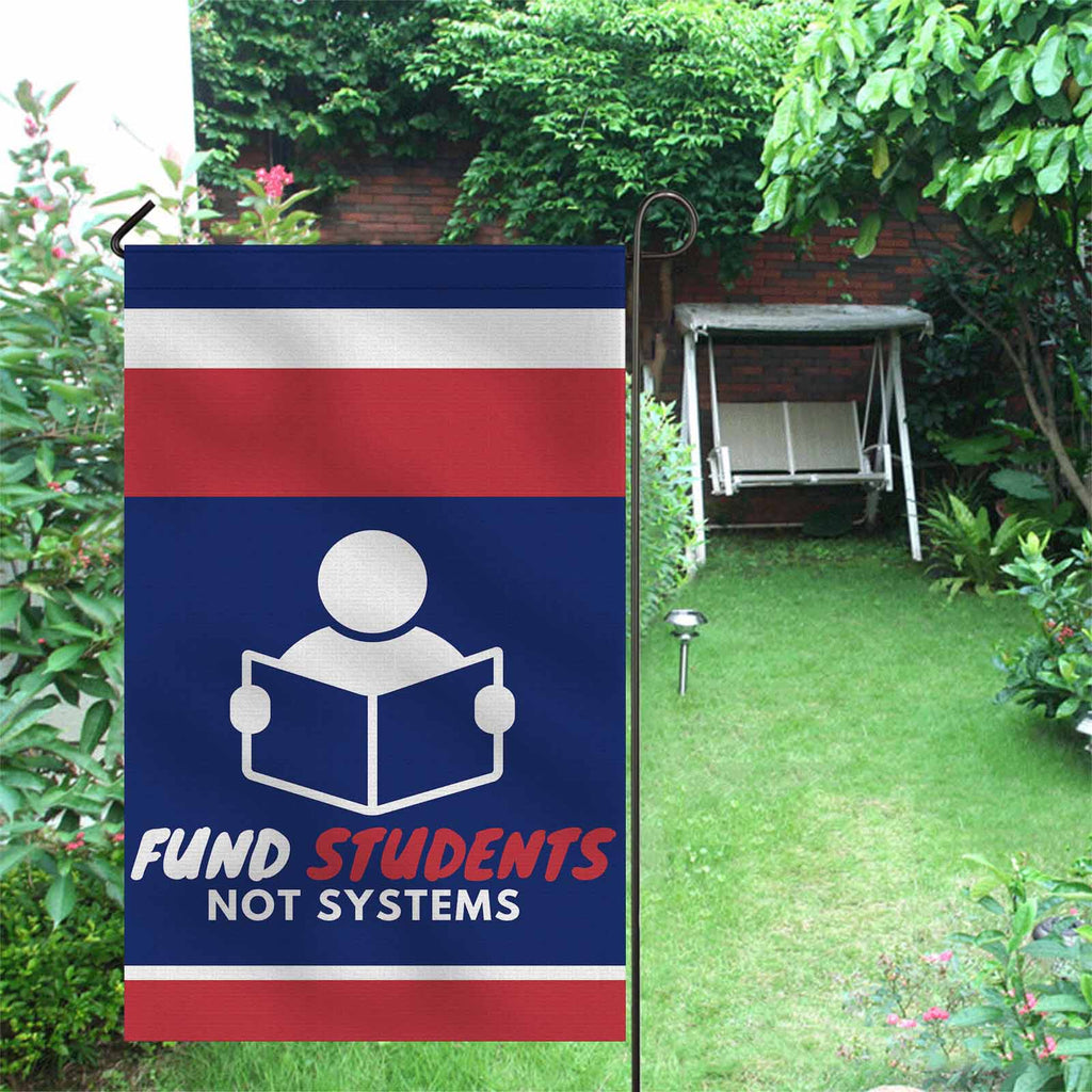 Fund Students not Systems Vertical Garden Flag - Proud Libertarian - The Brian Nichols Show