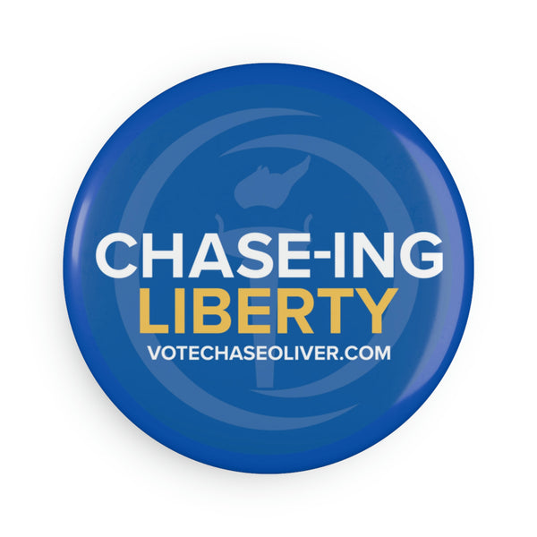 Chase-ing Liberty - Chase Oliver for President Button Magnet, Round (1 & 10 pcs)