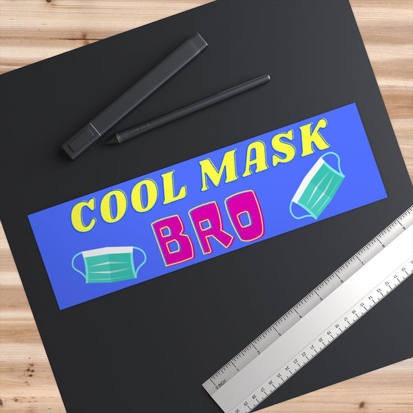 Cool mask Bro Bumper Sticker (The Brian Nichols Show) - Proud Libertarian - The Brian Nichols Show