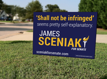 Shall Not Be Infringed - James Sceniak for Indiana Yard Sign 18