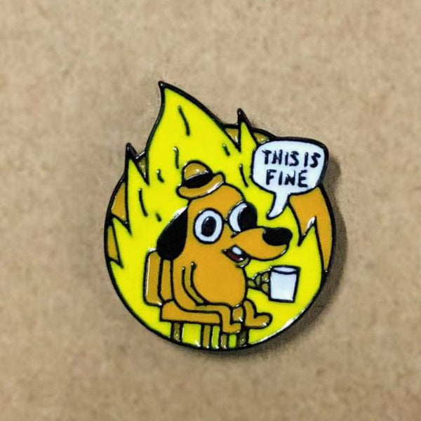This Is Fine Pin by White Market