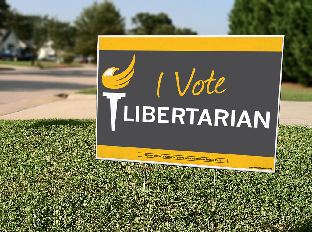 I Vote Libertarian Yard Sign 18" x 24" (#129) - Proud Libertarian - Proud Libertarian