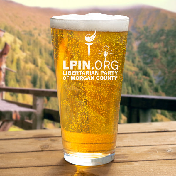 LP Indiana - Morgan County Pint Glass - Proud Libertarian - Libertarian Party of Indiana - Morgan County