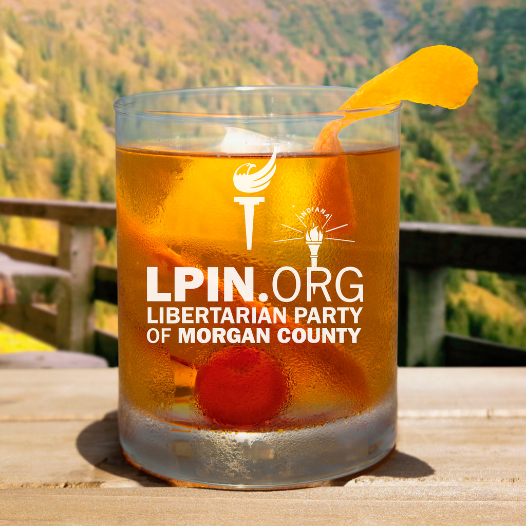 LP Indiana - Morgan County Whiskey Glass - Proud Libertarian - Libertarian Party of Indiana - Morgan County