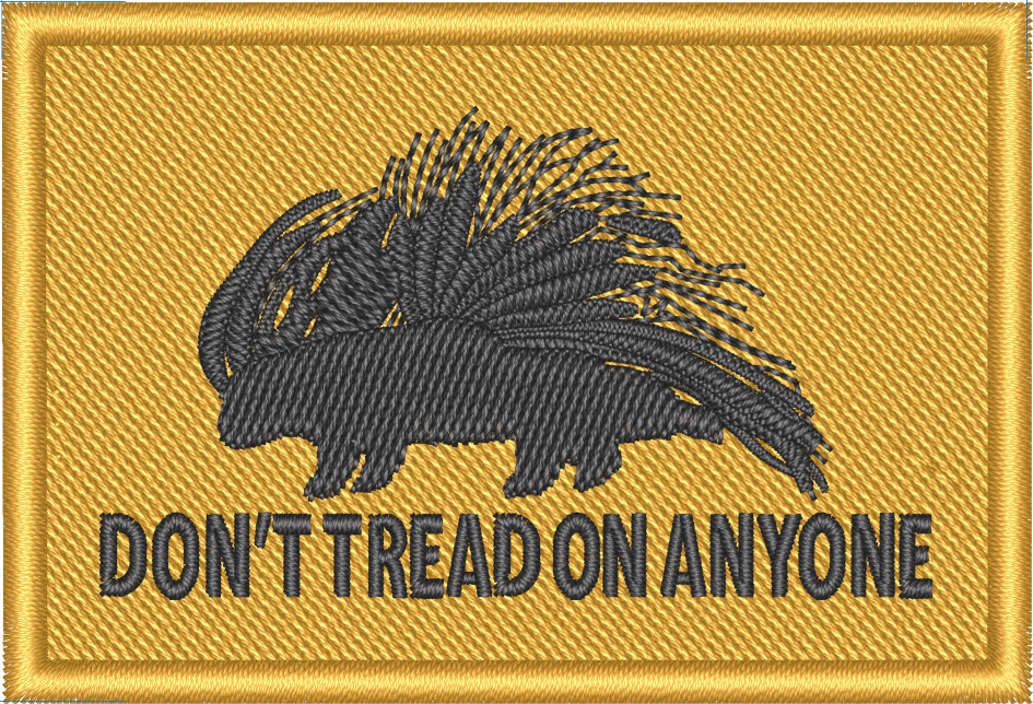 Don't Tread on Anyone Porcupine Morale Patch - Proud Libertarian - Proud Libertarian