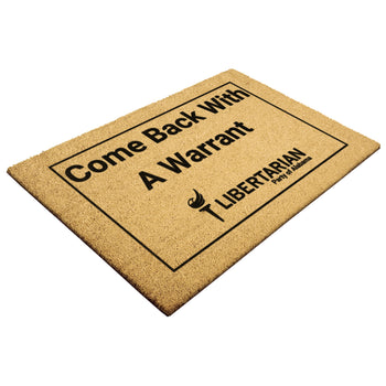 Libertarian Party of Alabama - Come Back with a Warrant Outdoor Mat - Proud Libertarian - Libertarian Party of Alabama