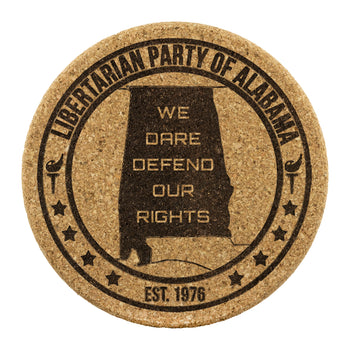 Libertarian Party of Alabama - Dare Defend our Rights Coaster - Proud Libertarian - Libertarian Party of Alabama