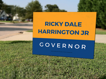 Ricky Dale Harrington Jr for Governor #114 Yard Sign 18
