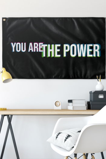 You are the Power Single-Sided Flag - Proud Libertarian - You Are the Power