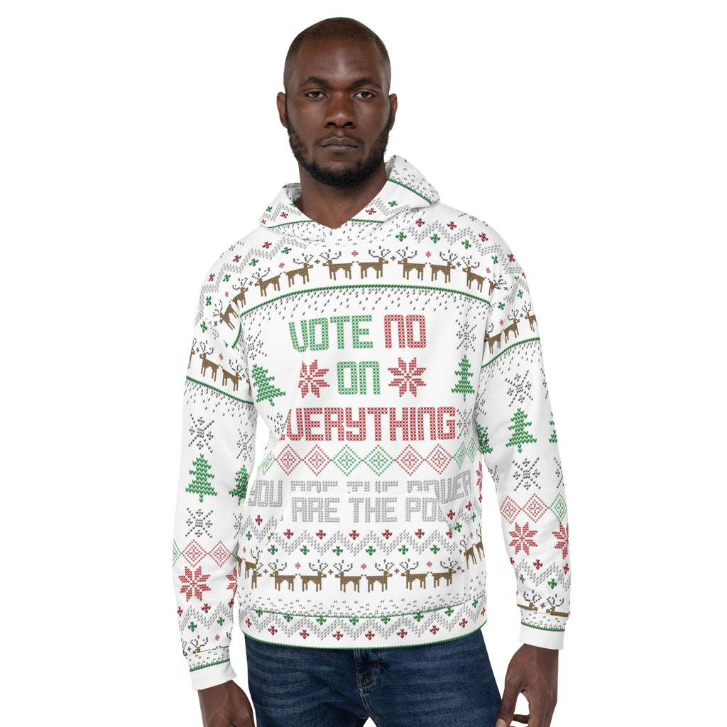 Vote NO on Everything Ugly Christmas Sweater Unisex Hoodie - Proud Libertarian - You are the Power