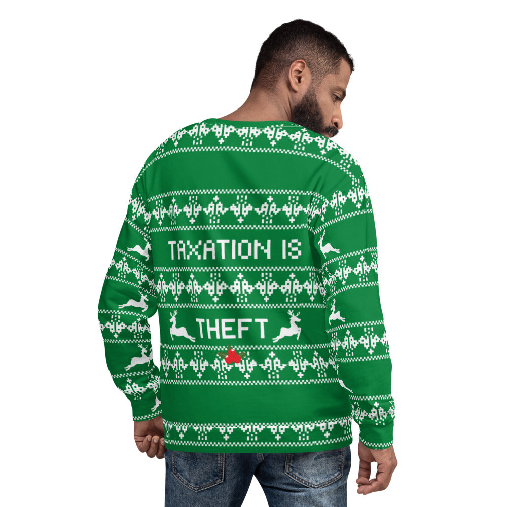 Ugly Christmas Sweater Taxation is Theft Unisex Sweatshirt - Proud Libertarian - Proud Libertarian