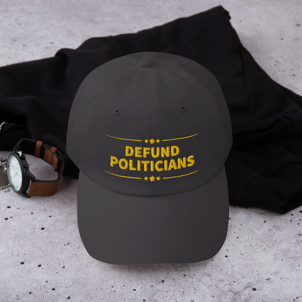 Defund Politicians (People for Liberty) Dad hat - Proud Libertarian - People for Liberty