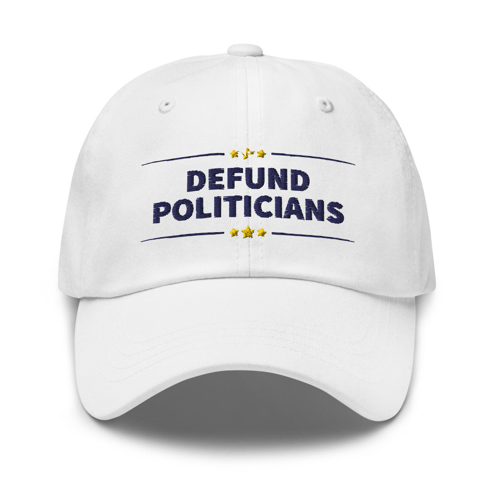 Defund Politicians (People for Liberty) Dad hat - Proud Libertarian - People for Liberty