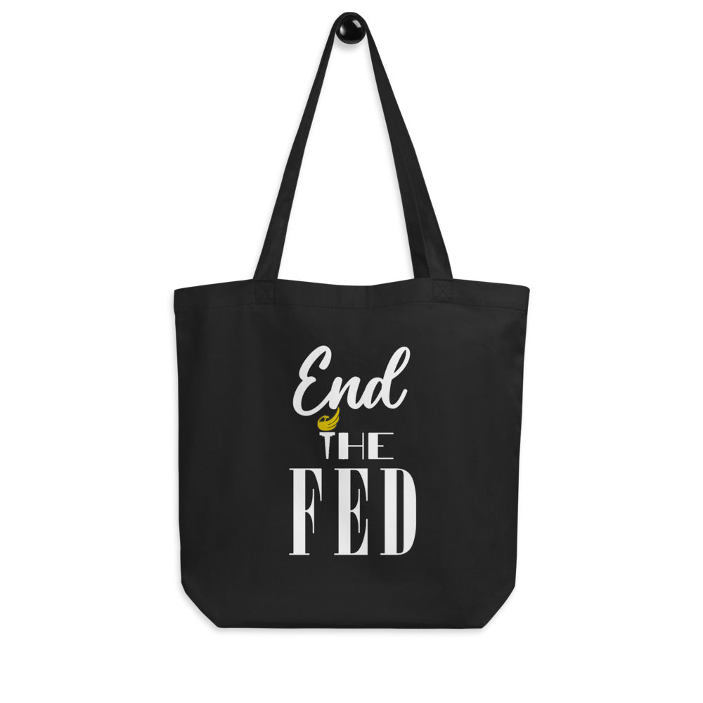 End The Fed Eco Tote Bag - Proud Libertarian - Proud Libertarian