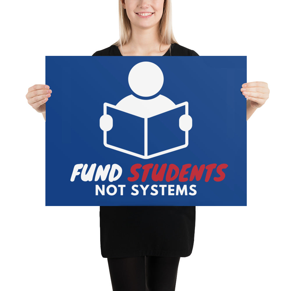 Fund Students, not Systems Protest Poster - Proud Libertarian - The Brian Nichols Show