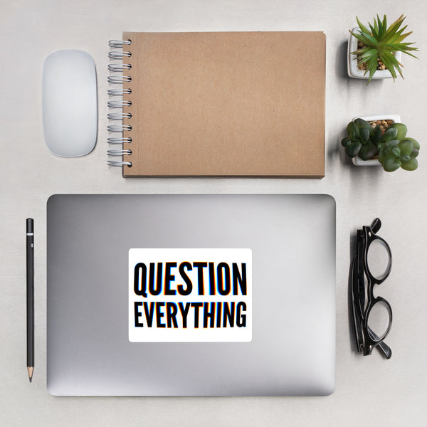 Question Everything Bubble-free stickers - Proud Libertarian - NewStoics