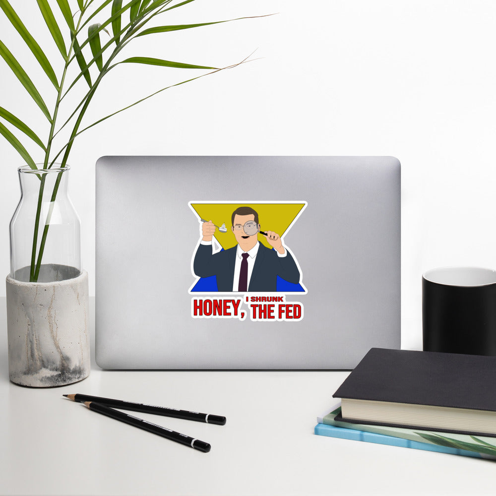 Honey I Shrunk the Fed Bubble-free stickers - Proud Libertarian - Hunter Wynn Designs