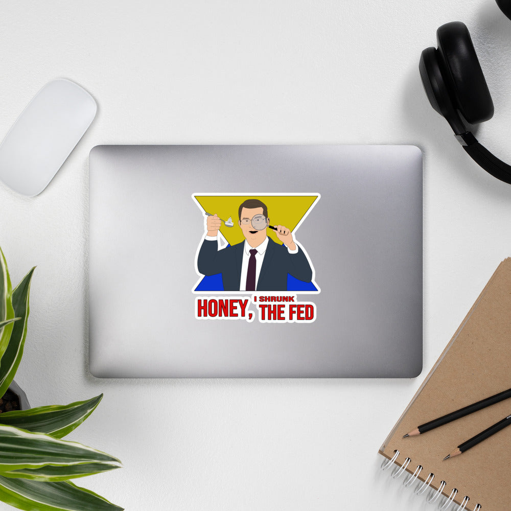 Honey I Shrunk the Fed Bubble-free stickers - Proud Libertarian - Hunter Wynn Designs