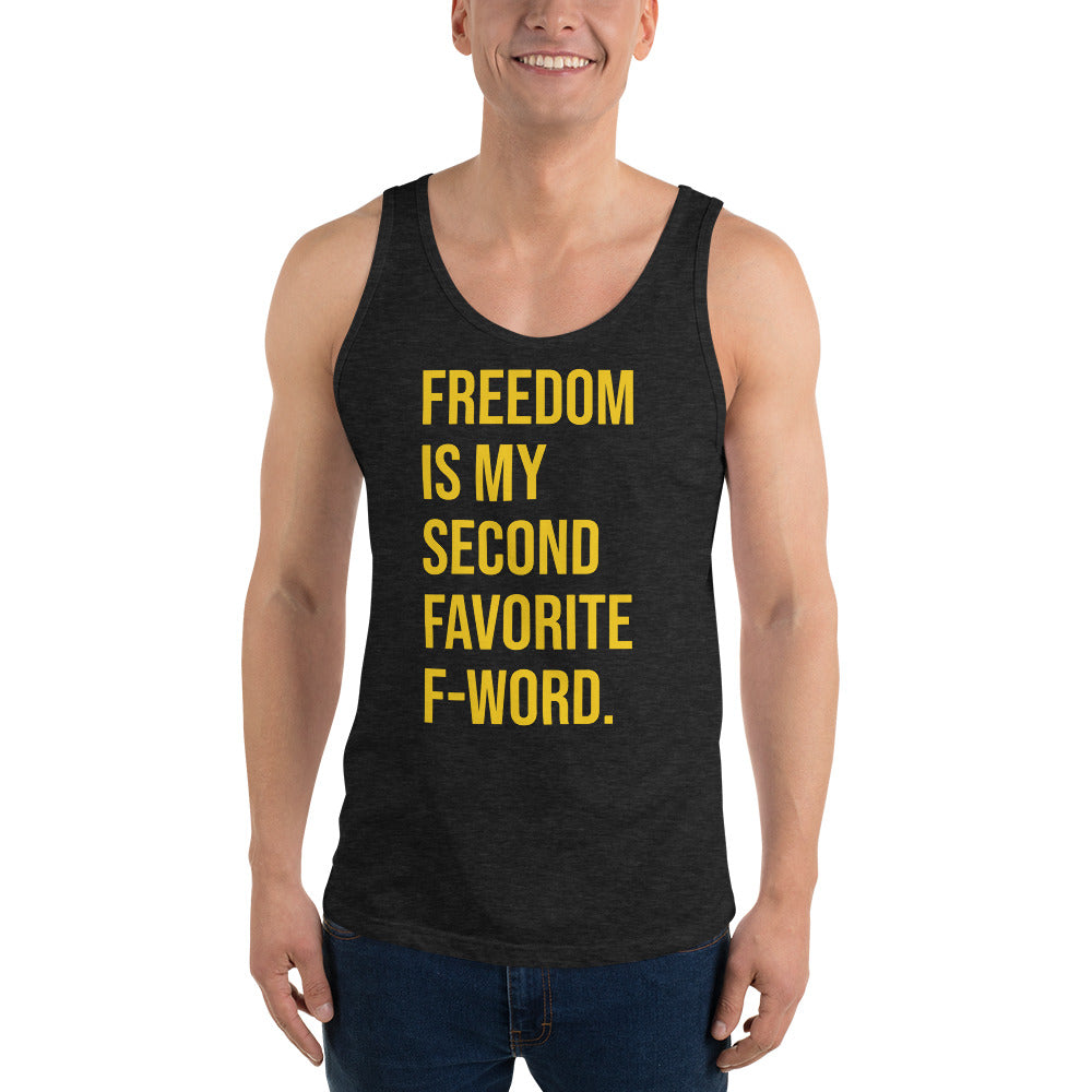 Freedom is my Second Favorite F-Word Unisex Tank - Proud Libertarian - People for Liberty