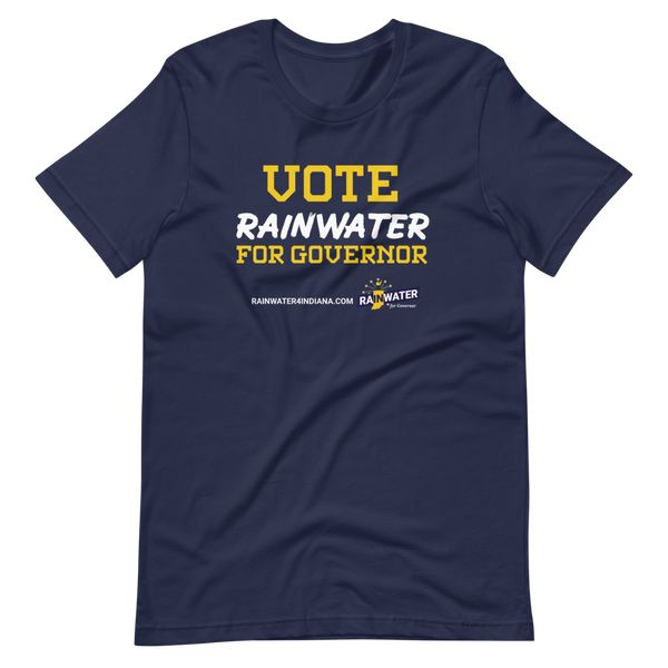 VOTE Rainwater for Governor - Rainwater for Indiana T-Shirt - Proud Libertarian - Donald Rainwater