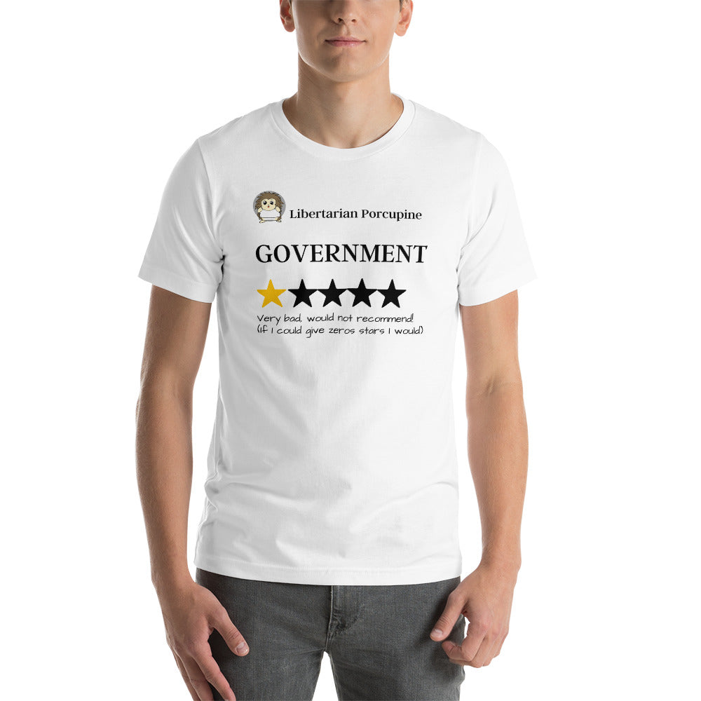 Government Very Bad Would Not Recommend Short-Sleeve Unisex T-Shirt - Proud Libertarian - Proud Libertarian