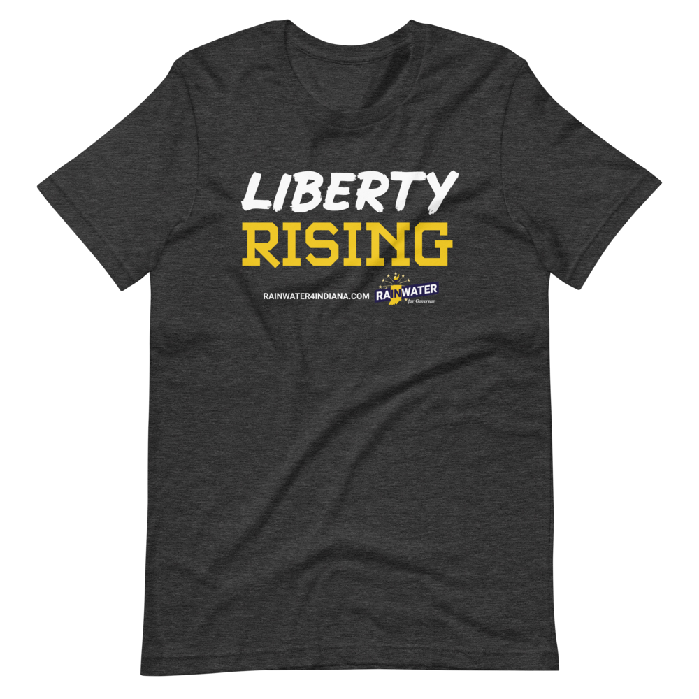 Liberty Rising - Rainwater for Indiana T-Shirt - Proud Libertarian - Donald Rainwater