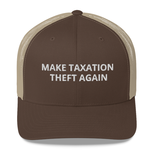Libertarian Make Taxation Theft Again Hat - Proud Libertarian - Proud Libertarian