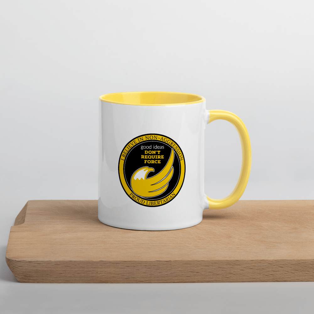 good ideas Don't require Force Mug with Color Inside - Proud Libertarian - Proud Libertarian