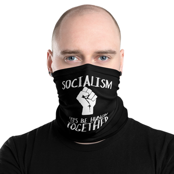 Socialism - Let's Be Hungry Together Facemask - Proud Libertarian - Proud Libertarian