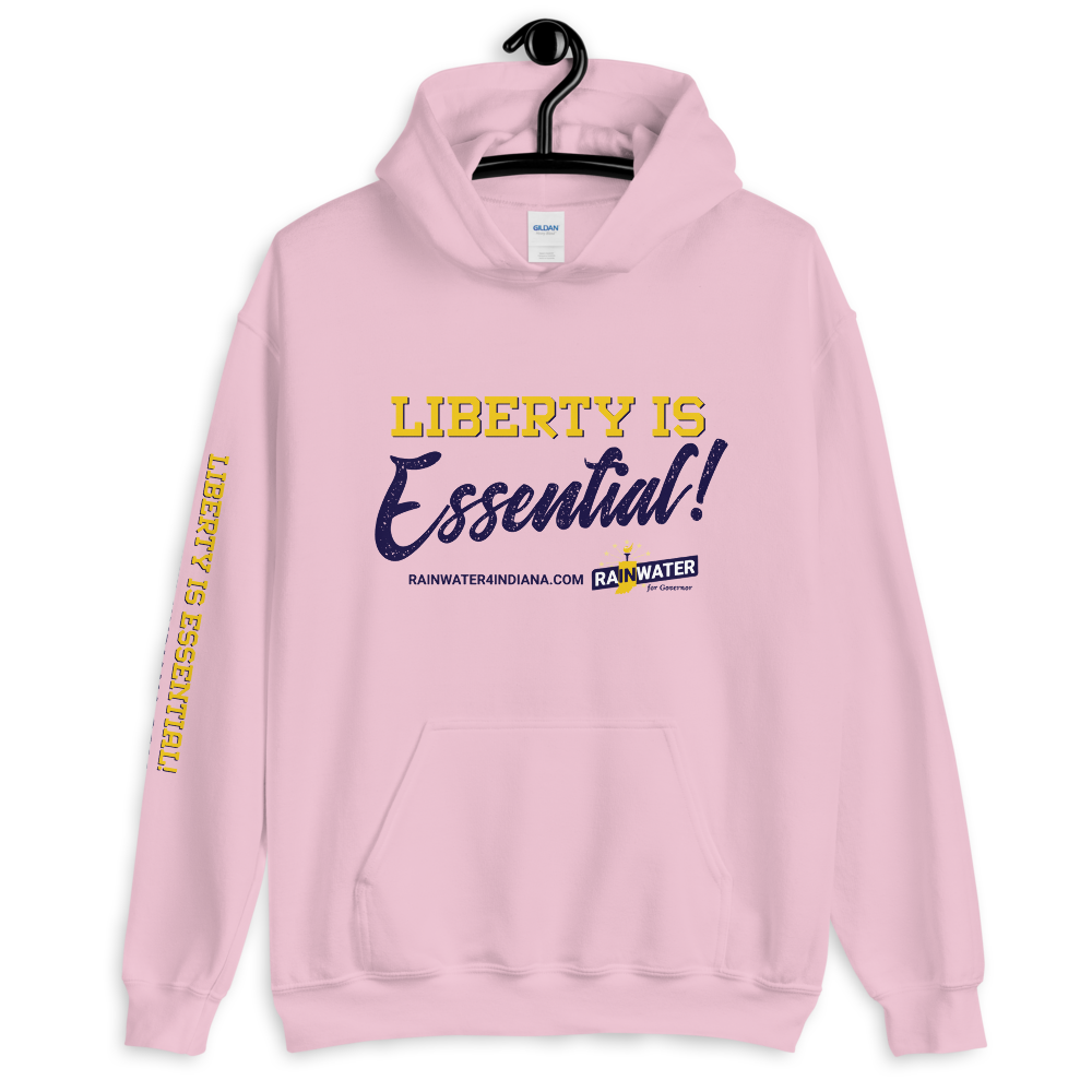 Liberty Is Essential - Rainwater for Indiana Hoodie - Proud Libertarian - Donald Rainwater