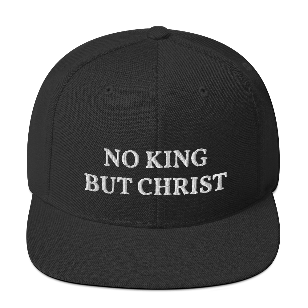 AnarchoChristian - No King But Christ Snapback Hat - Proud Libertarian - AnarchoChristian