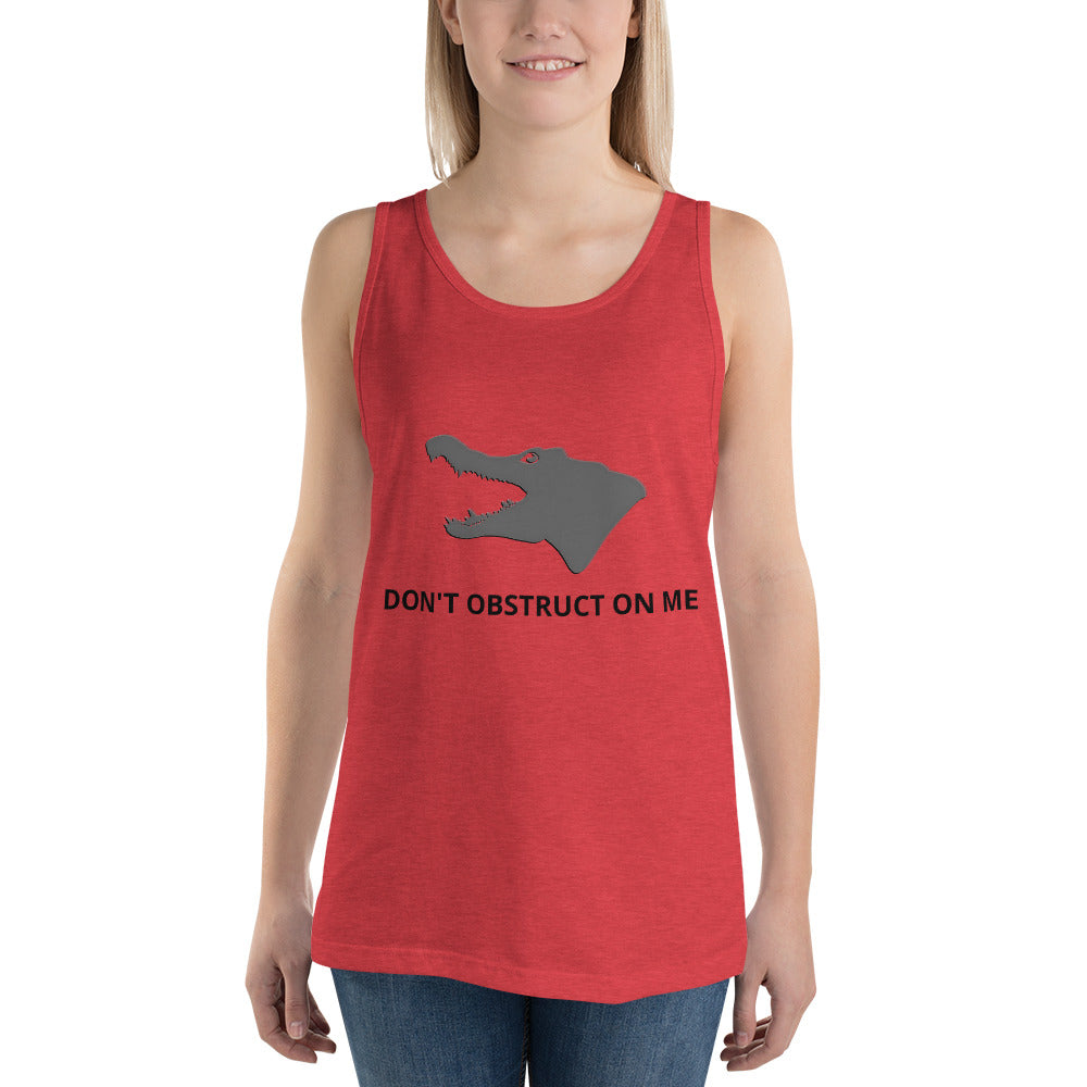 Don't Obstruct on Me Unisex Tank Top - Proud Libertarian